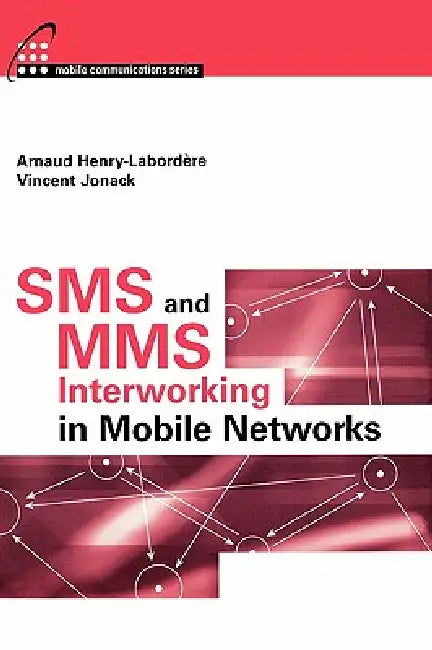 SMS and Mms Interworking in Mobile Netw (English, Arnaud Henry-Labordere)