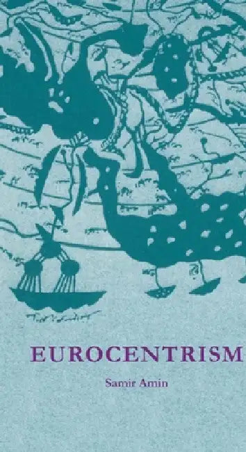 Eurocentrism (English, Samir Amin)