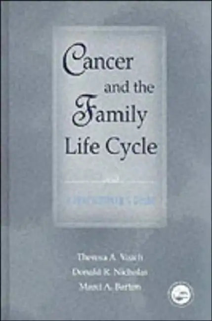 Cancer and the Family Life Cycle (English, Theresa A. Veach | Donald R. Nicholas | Marci A. Barton)
