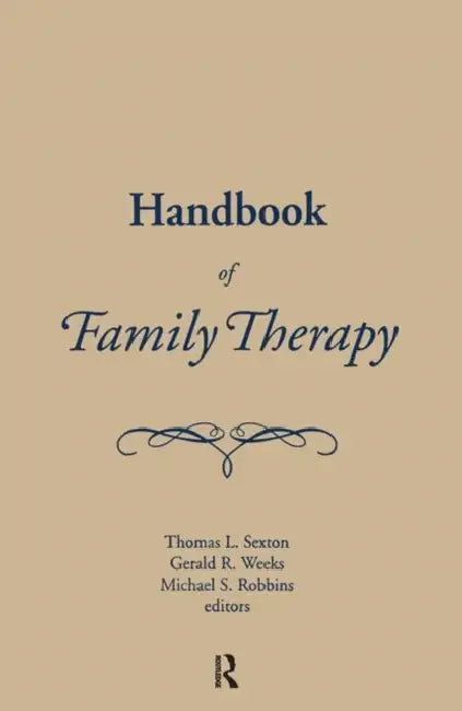 Handbook of Family Therapy (English, Mike Robbins | Thomas L. Sexton | Tom Sexton)