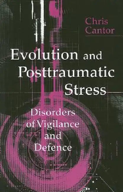 Evolution and Posttraumatic Stress (English, Chris Cantor)