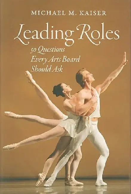 Leading Roles (English, Michael M. Kaiser)