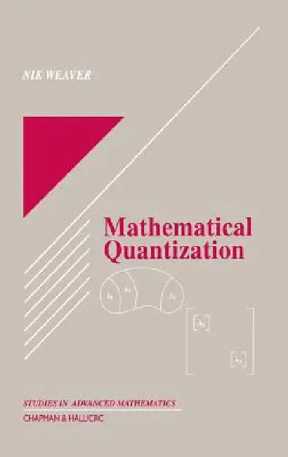 Mathematical Quantization (English, Nik Weaver)