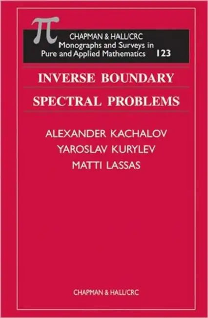 Inverse Boundary Spectral Problems (English, Alexander Kachalov | Yaroslav Kurylev | Matti Lassas)