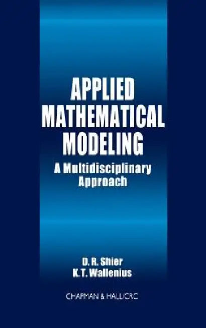 Applied Mathematical Modeling (English, Douglas R. Shier | K. T. Wallenius)