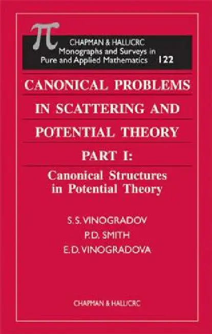 Canonical Problems in Scattering and Potential Theory Part 1 (English, S. S. Vinogradov | P. D. Smith | E. D. Vinogradova)