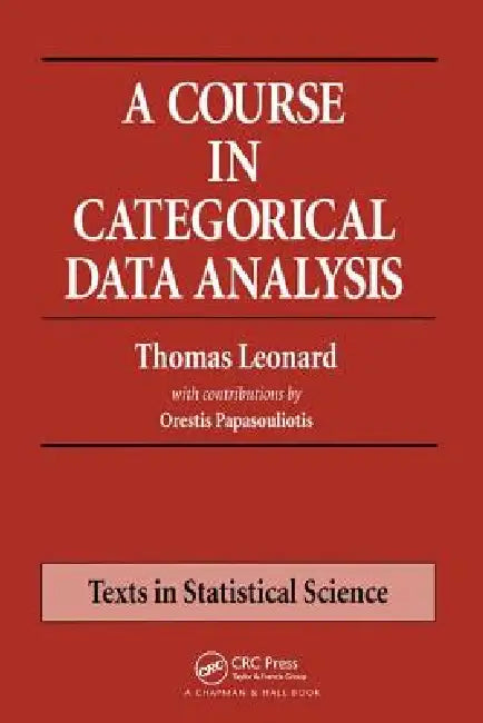 A Course in Categorical Data Analysis (English, Thomas Leonard)