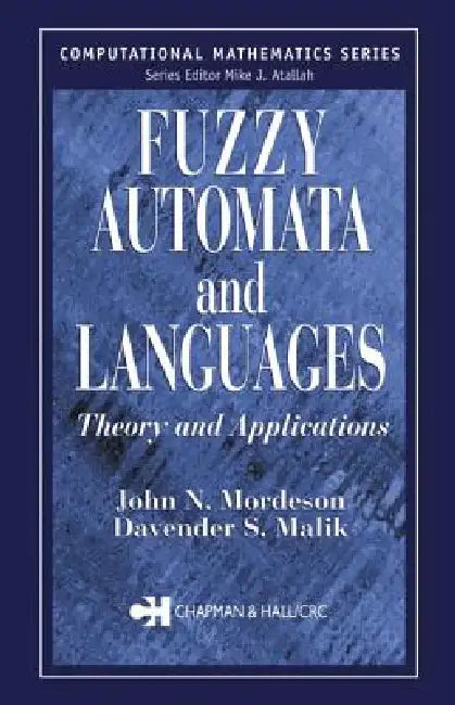 Fuzzy Automata and Languages (English, John N. Mordeson | Davender S. Malik)