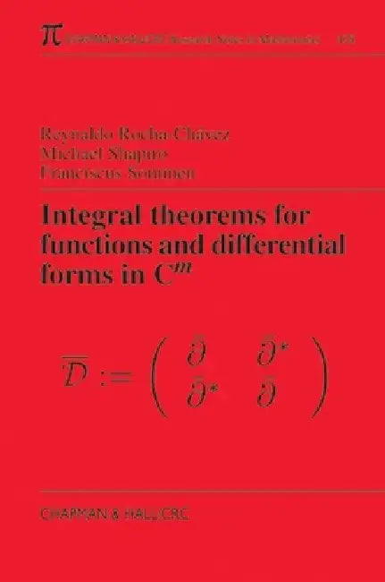 Integral Theorems for Functions and Differential Forms in C(m) (English, Reynaldo Rocha-Chavez | Michael Shapiro | Frank Sommen)