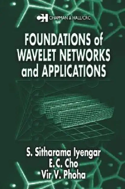 Foundations of Wavelet Networks and Applications (English, S. Sitharama Iyengar | V. V. Phoha)