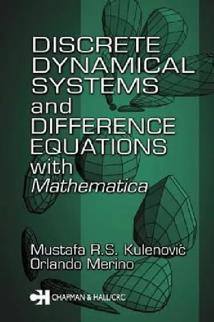Discrete Dynamical Systems and Difference Equations with Mathematica (English, Mustafa R. S. Kulenovic | Orlando Merino)