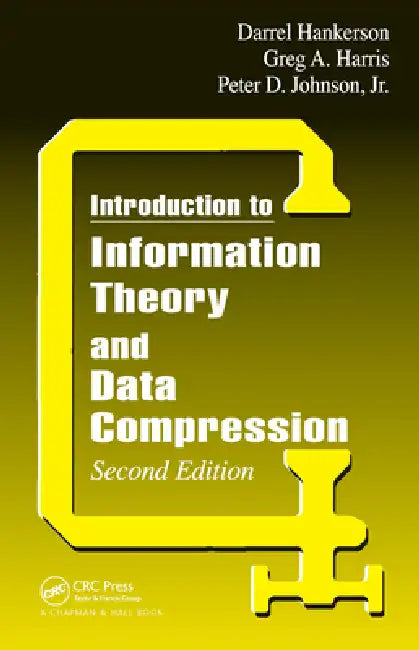 Introduction to Information Theory and Data Compression (English, Peter D. Johnson Jr | Greg A. Harris | D. C. Hankerson)