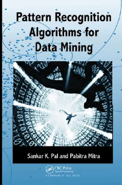 Pattern Recognition Algorithms for Data Mining (English, Sankar K. Pal | Pabitra Mitra)