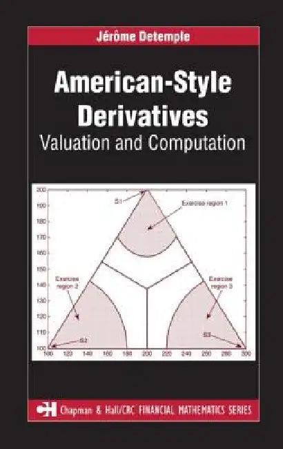 American-Style Derivatives (English, Jerome Detemple)
