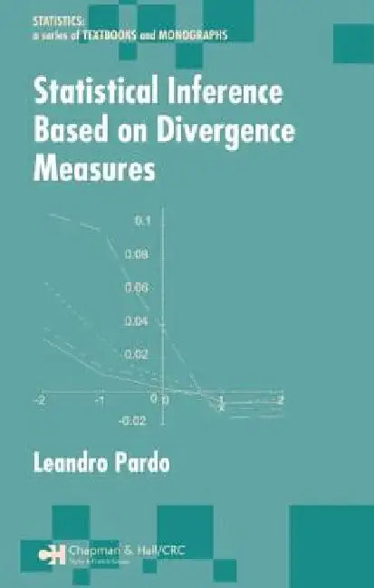 Statistical Inference Based on Divergence Measures (English, Leandro Pardo)