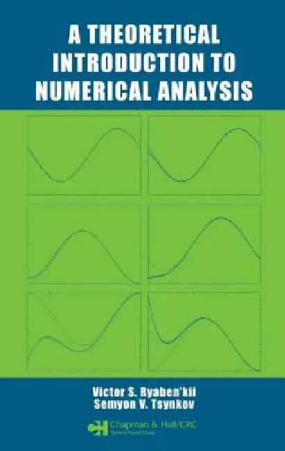 A Theoretical Introduction to Numerical Analysis (English, Victor S. Ryaben'Kii | Semyon V. Tsynkov)