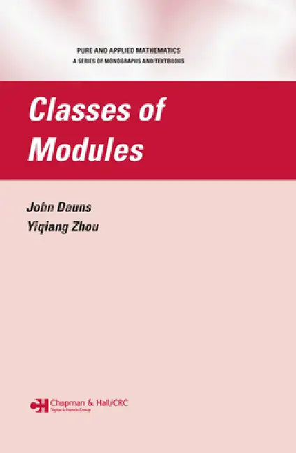 Classes of Modules (English, John Dauns | Yiqiang Zhou)