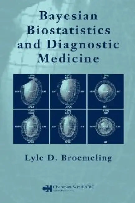 Bayesian Biostatistics and Diagnostic Medicine (English, Lyle D. Broemeling)