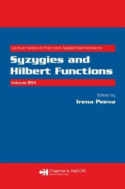 Syzygies and Hilbert Functions (English, Irena Peeva)