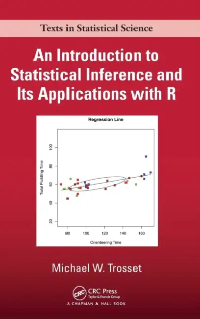 An Introduction to Statistical Inference and Its Applications with R (English, Michael W. Trosset)
