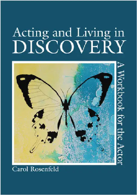 Acting and Living in Discovery (English, Carol Rosenfeld)