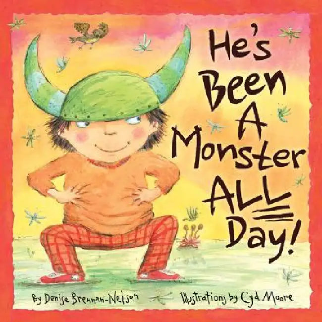 He's Been a Monster All Day (English, Denise Brennan-Nelson | Cyd Moore)