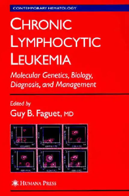 Chronic Lymphocytic Leukemia (English, Guy B. Faguet)