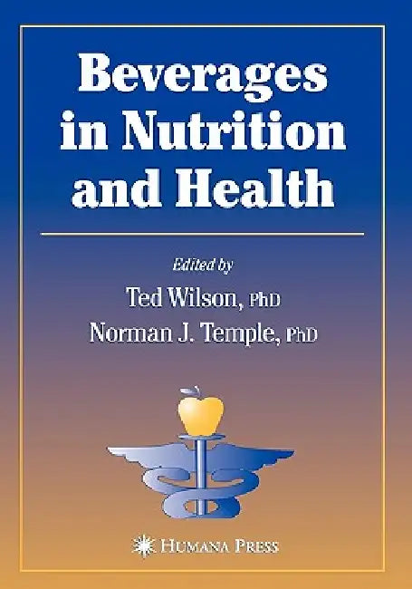 Beverages in Nutrition and Health (English, Ted Wilson | Norman J. Temple)