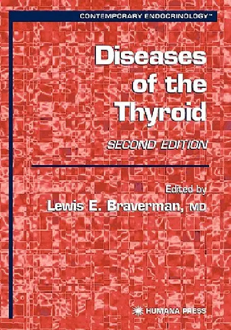 Diseases of the Thyroid (English, Lewis E. Braverman)