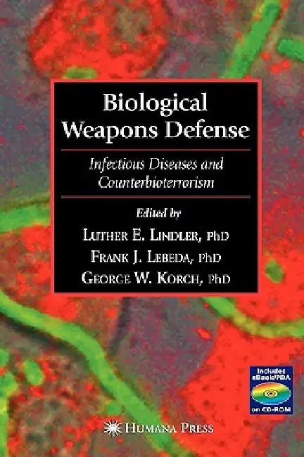 Biological Weapons Defense (English, Luther E. Lindler | Frank J. Lebeda | George Korch)