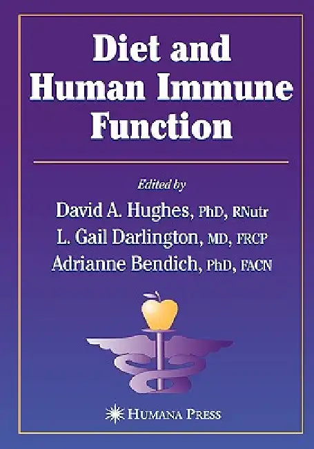 Diet and Human Immune Function (English, David A. Hughes | L. Gail Darlington | Adrianne Bendich)