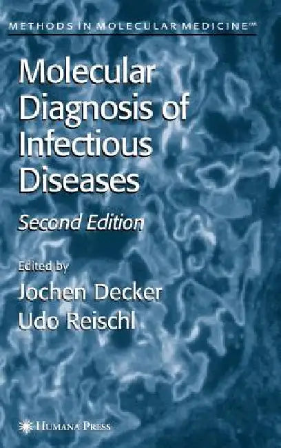 Molecular Diagnosis of Infectious Diseases (English, Jochen Decker | Udo Reischl)