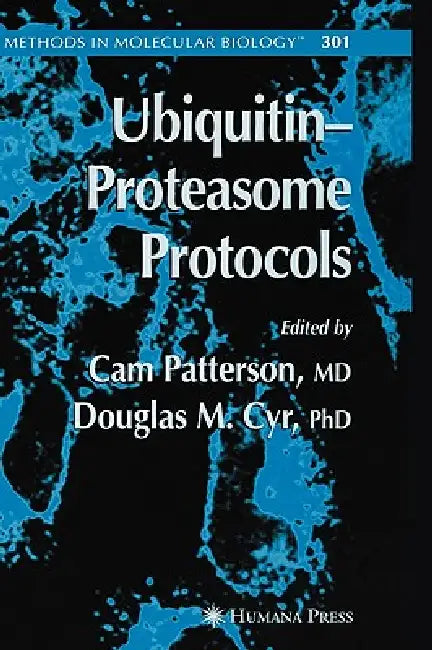 Ubiquitin-Proteasome Protocols (English, Cam Patterson | Douglas M. Cyr)