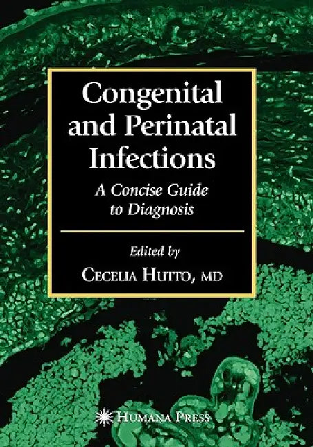 Congenital and Perinatal Infections (English, Cecelia Hutto | Gwendolyn B. Scott)