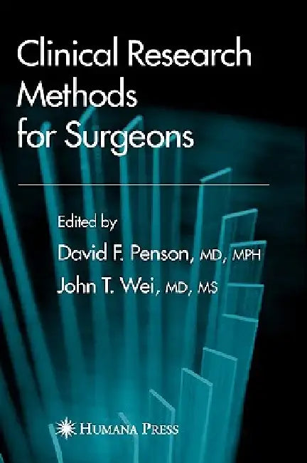 Clinical Research Methods for Surgeons (English, David F. Penson)