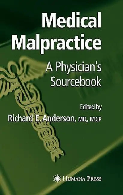 Medical Malpractice (English, Richard E. Anderson)