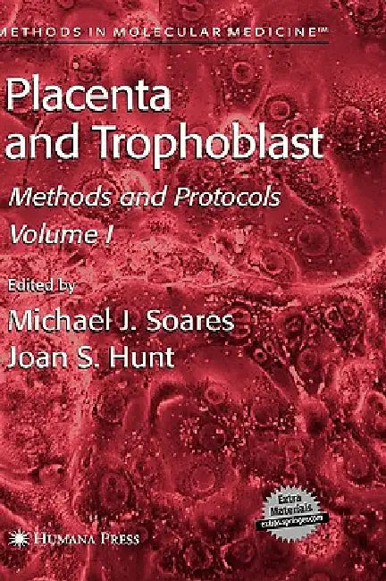 Placenta and Trophoblast (English, Michael J. Soares | Joan S. Hunt)