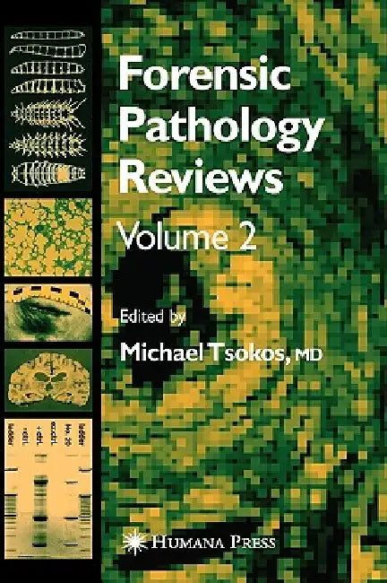 Forensic Pathology Reviews Vol 2 (English, Michael Tsokos)