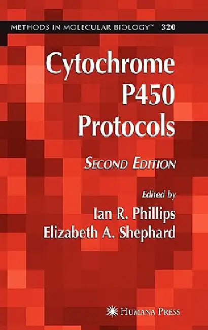 Cytochrome P450 Protocols (English, Ian R. Phillips)