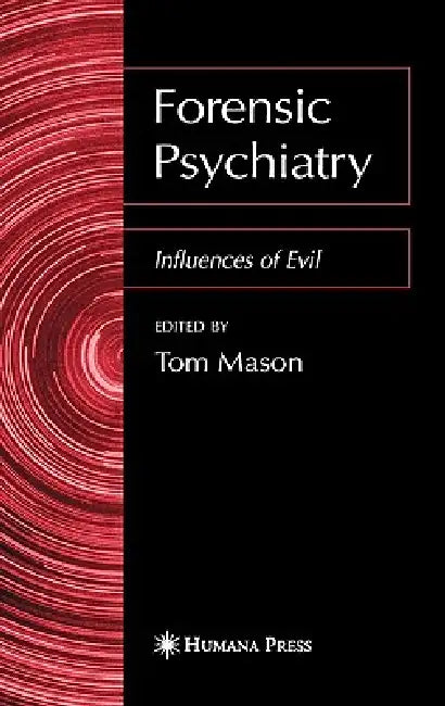 Forensic Psychiatry (English, Tom Mason)