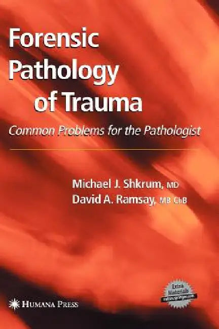 Forensic Pathology of Trauma (English, Michael J. Shkrum | David A. Ramsay)