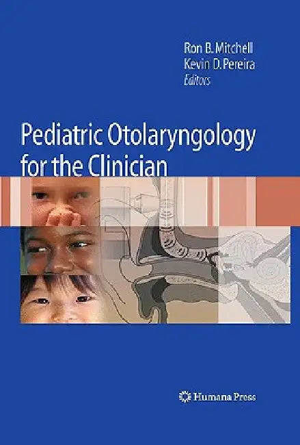 Pediatric Otolaryngology for the Clinician (English, Ron B. Mitchell | Kevin D. Pereira)