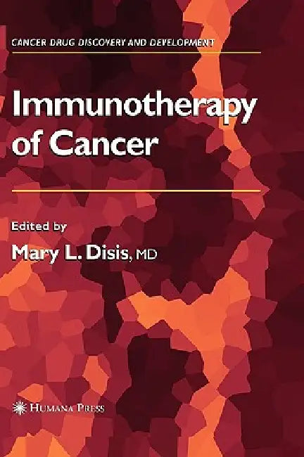 Immunotherapy of Cancer (English, Mary L. Disis)