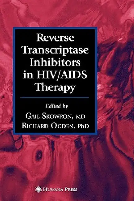 Reverse Transcriptase Inhibitors in Hiv/AIDS Therapy (English, Gail Skowron | Richard Ogden)