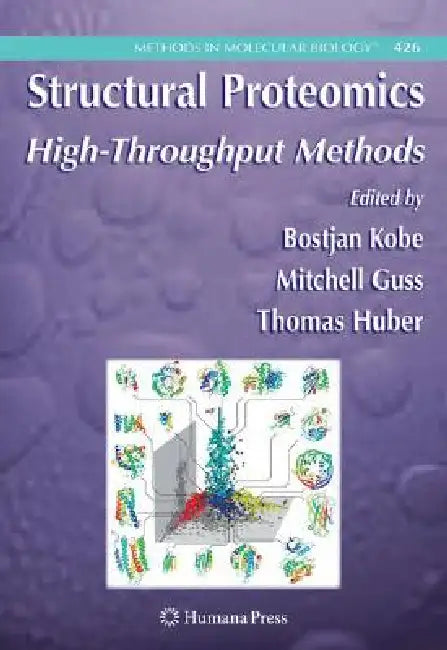 Structural Proteomics (English, Bostjan Kobe | Mitchell Guss | Thomas Huber)