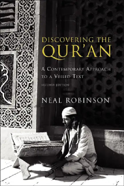 Discovering the Qur'an (English, Neal Robinson)