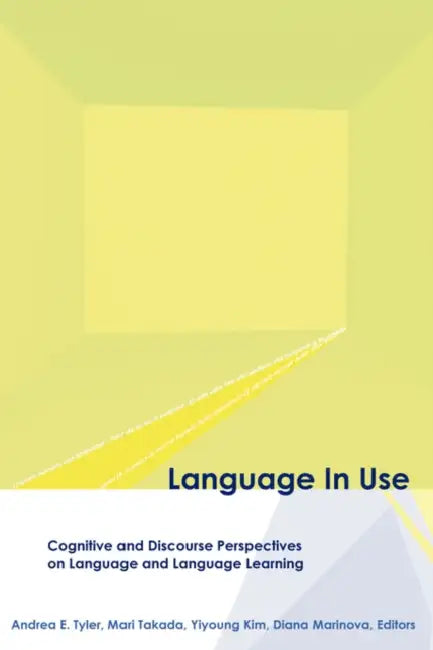 Language in Use (English, Andrea E. Tyler | Mari Takada | Yiyoung Kim)