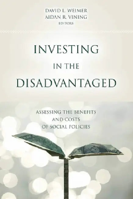 Investing in the Disadvantaged (English, David L. Weimer | Michael Stegman | Aidan R. Vining)