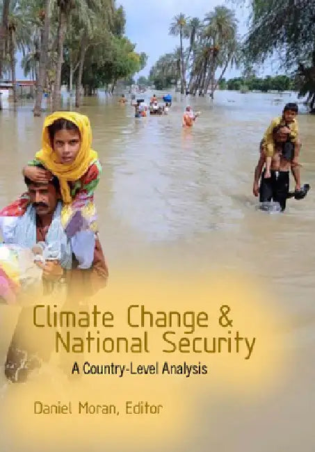 Climate Change and National Security (English, Daniel Moran | Daniel Moran | Joanna I. Lewis)