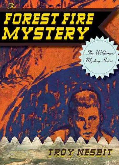 The Forest Fire Mystery (English, Troy Nesbit)